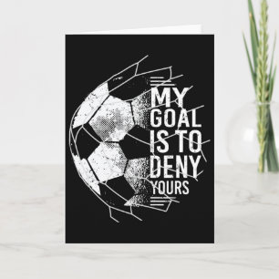 Mitt Mål Är Att Förneka Ditt Målvakt Fotboll Målva Kort