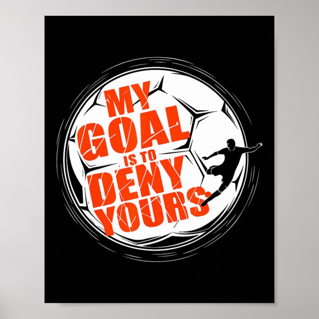 Mitt Mål Är Att Förneka Ditt Tröja Fotboll Män Poj Poster (Framsidan)