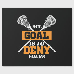 Mitt mål är att förneka er lacrosse presentpapper