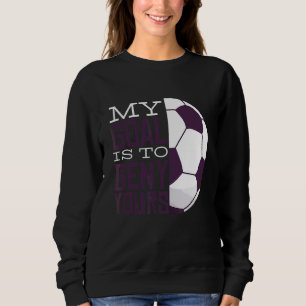 Mitt mål är att förneka er måltavla Goalie T Shirt