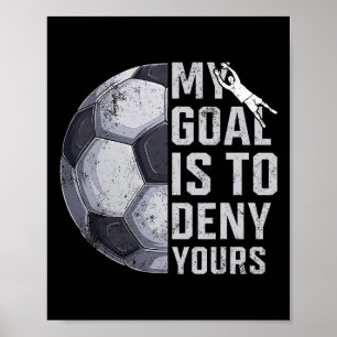 Mitt mål är att förneka målvakt fotbollsspelare må poster