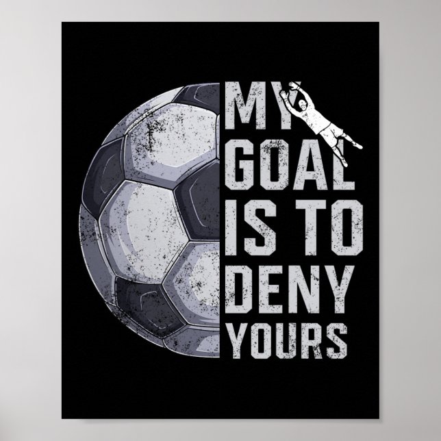 Mitt mål är att förneka målvakt fotbollsspelare må poster (Framsidan)