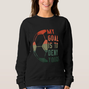 Mitt mål är att neka din fotbollsmatare fotboll t shirt