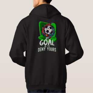 Mitt mål är Deny Yours, Football Player Fläkt Hoodie