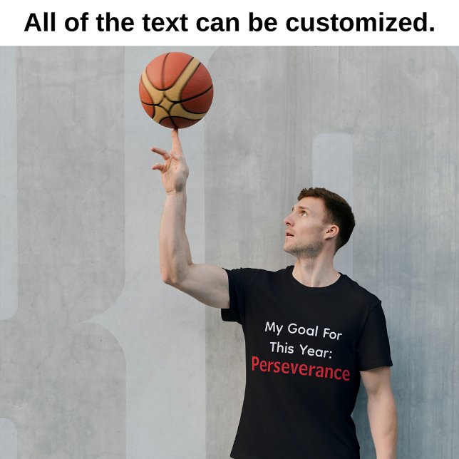 Mitt mål för detta år: Uthållighet Svart T Shirt (New Year Goal Customizable T-Shirt: Perseverance)