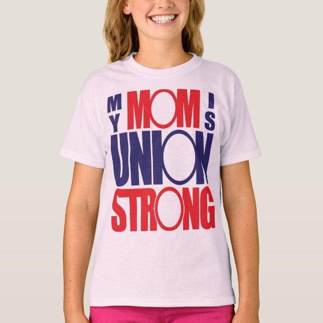 Mitt Mamma är en stark union T Shirt (Framsida)