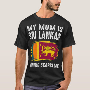 Mitt Mamma är Sri Lanka Pride Flagga Heritage T Shirt