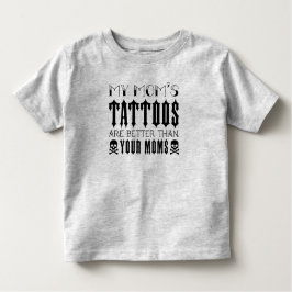 Mitt Mamma Tattoos är bättre än ditt Mammor T Shirt