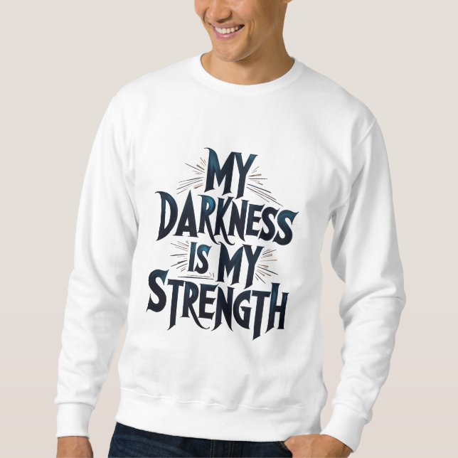 Mitt mörker är min styrka lång ärmad tröja (Framsida)