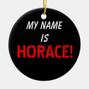 Mitt namn, är HORACE Julgransprydnad Keramik