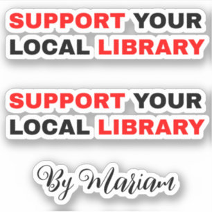 (Mitt Namn) Stöd ditt lokala bibliotek Klistermärken