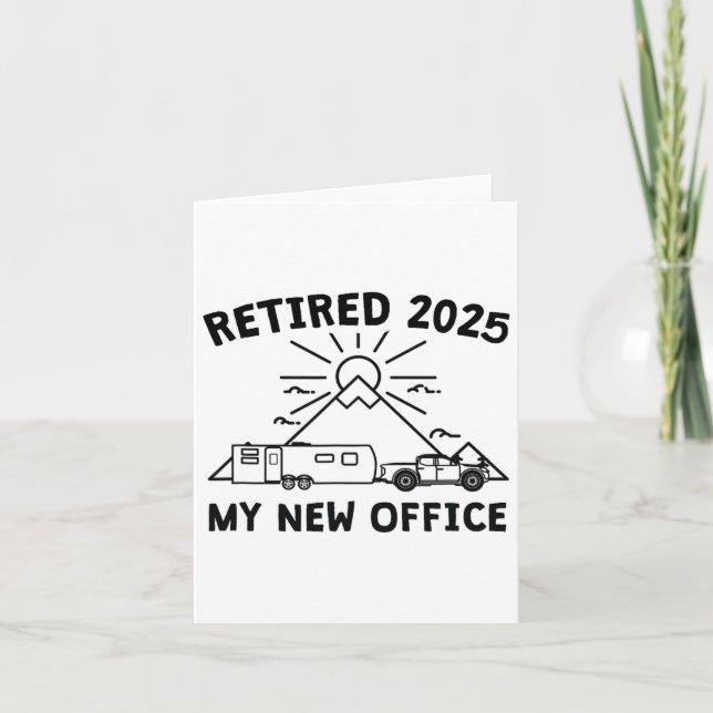 Mitt nya kontor - pensionerad 2025 Caravan Camping Kort (Framsida)