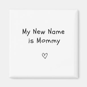 Mitt Nya Namn Är Mamma Graviditetsannons Ledig Magnet