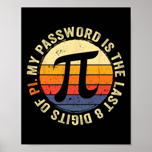 Mitt ord är de sista åtta siffrorna i Pi Math Älsk Poster