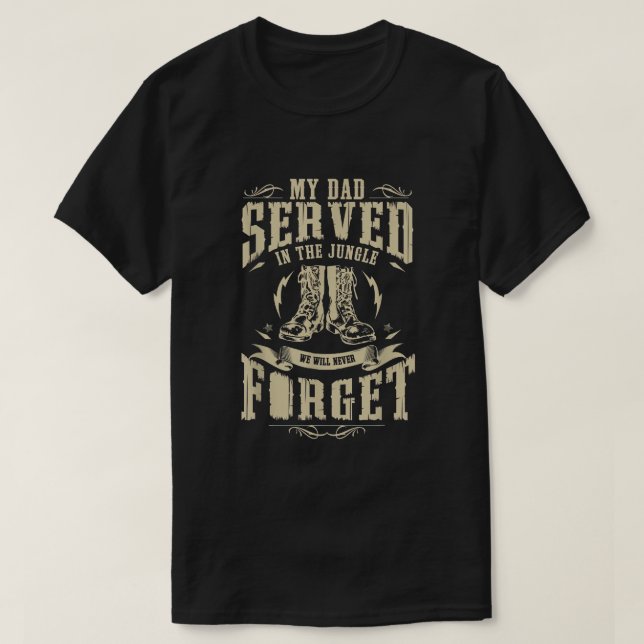 Mitt Pappa tjänstgjorde i Jungle Vietnam Veteran S T Shirt (Design framsida)