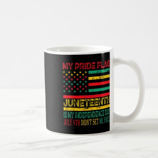 Mitt Pride, Flagga 10, är min Independence day 1 Kaffemugg (Höger)