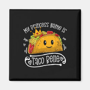 Mitt prinsessnamn är Taco Belle Roligt skämt Cinco Magnet