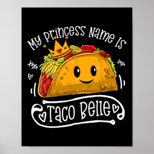Mitt prinsessnamn är Taco Belle Roligt skämt Cinco Poster