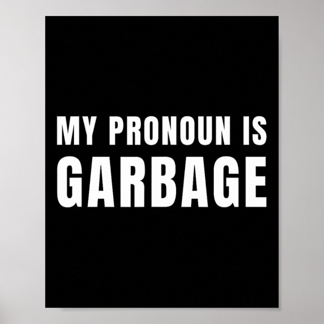 Mitt pronomen är Garbyge Sarcastic Trump Vance anh Poster (Framsidan)