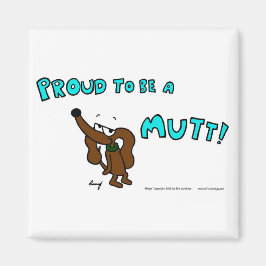 MITT PROUMENT FÖR ATT VARA ETT MUTT Magnet