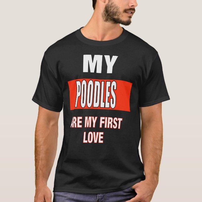 Mitt Pudel är mitt första Kärlek T Shirt (Framsida)