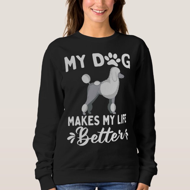 Mitt Pudel gör mitt liv bättre T Shirt (Framsida)