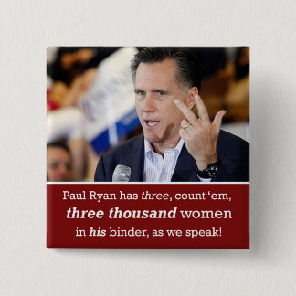 Mitt Romney "Binder Fullt of Women" Knapp