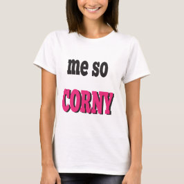 Mitt så korniga meddelande Humor T-shirt