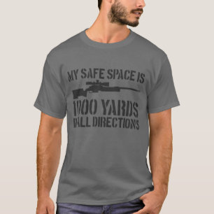 Mitt Säkra utrymme är 1000 meter, alla riktnings T Shirt