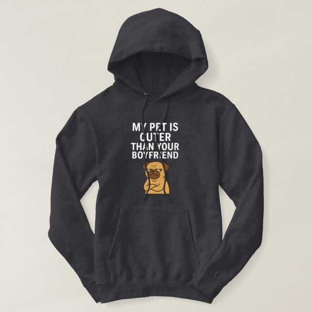 Mitt sällskapsdjur är mer än din pojkvän hoodie (Design framsida)