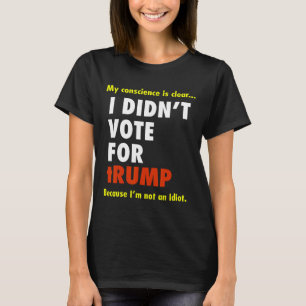 Mitt samvete är kärt jag röstade inte på Trump jag T Shirt