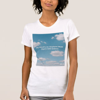 Mitt sinne är i flygläge (Anden är fortfarande onl T Shirt