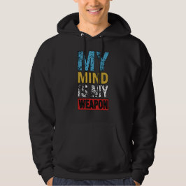 Mitt sinne är mitt vapen Motiverande Citat Hoodie