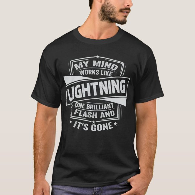 Mitt sinne fungerar som blixt en blixt och det är  t shirt (Framsida)