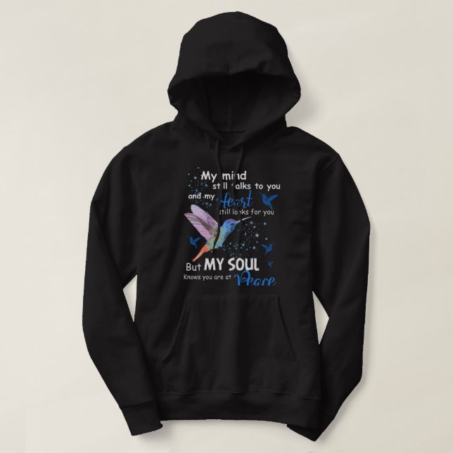 Mitt sinne pratar fortfarande med dig och mitt hjä hoodie (Design framsida)