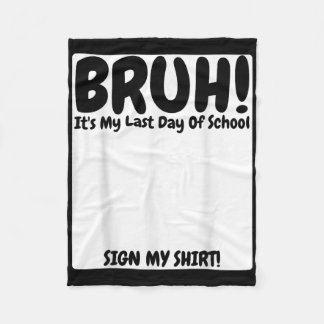 Mitt sista skoldag signerar min fleecefilt