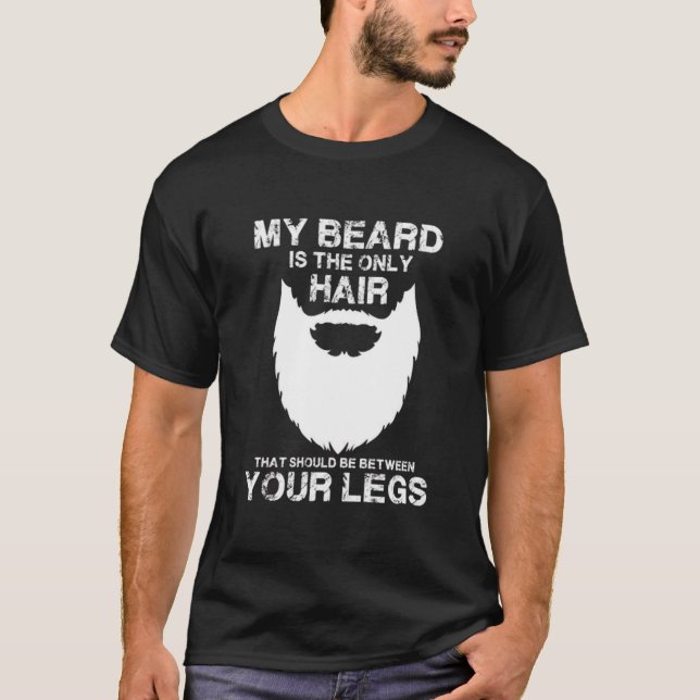 Mitt skägg är den enda hinnan som finns mellan dig t shirt (Framsida)