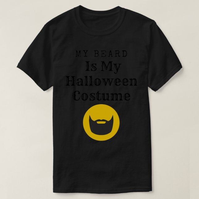 Mitt skägg är min Halloween-dräkt 51 T Shirt (Design framsida)