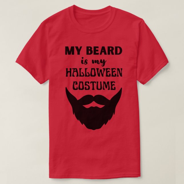 Mitt skägg är min Halloween-kostym 7 T Shirt (Design framsida)