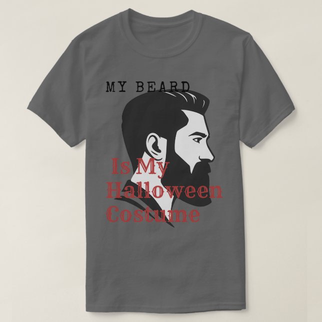 Mitt skägg är min Halloween-kostym 9 T Shirt (Design framsida)