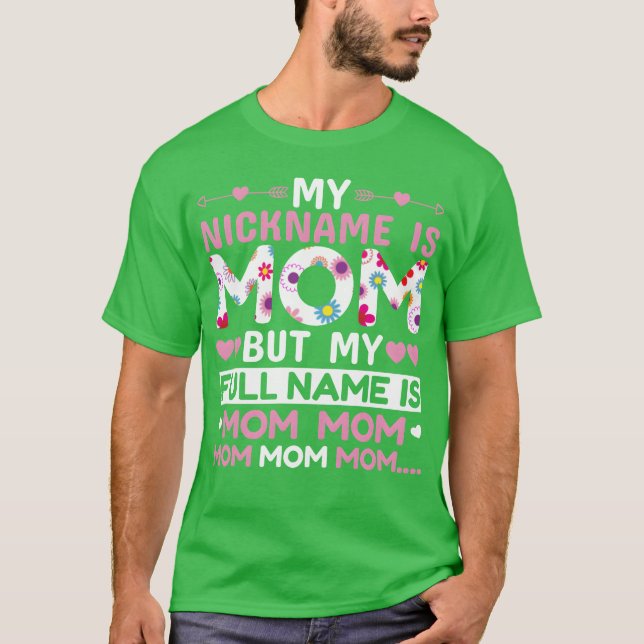 Mitt smeknamn är Mamma för Mor för Mamma-födelseda T Shirt (Framsida)