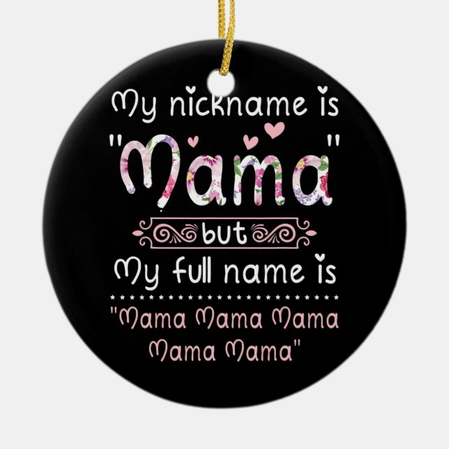 Mitt smeknamn är Mamma, men min Fullt Namn är Mamm Julgransprydnad Keramik (Framsidan)