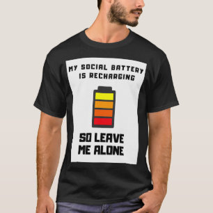 Mitt Social-batteri laddar upp T Shirt