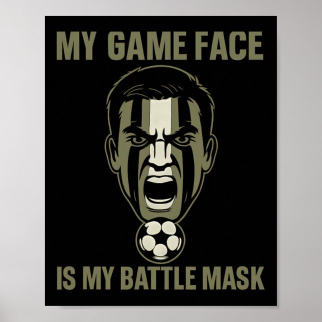 Mitt Spelansikte Är Min Byttle Mask Fotboll Fan Ca Poster (Framsidan)