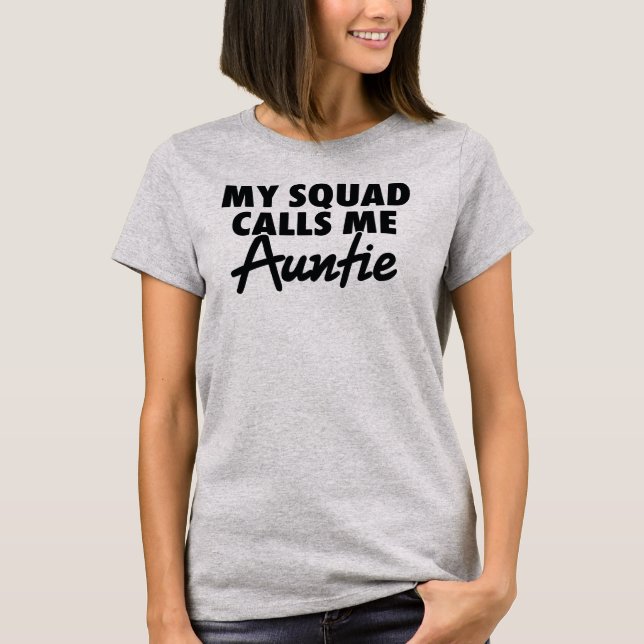 Mitt Squad kallar mig Auntie T Shirt (Framsida)