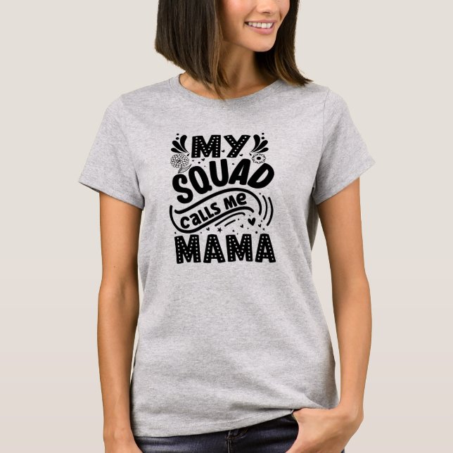Mitt Squad Ring mig Mamma T Shirt (Framsida)