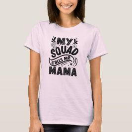 Mitt Squad Ring mig Mamma T Shirt