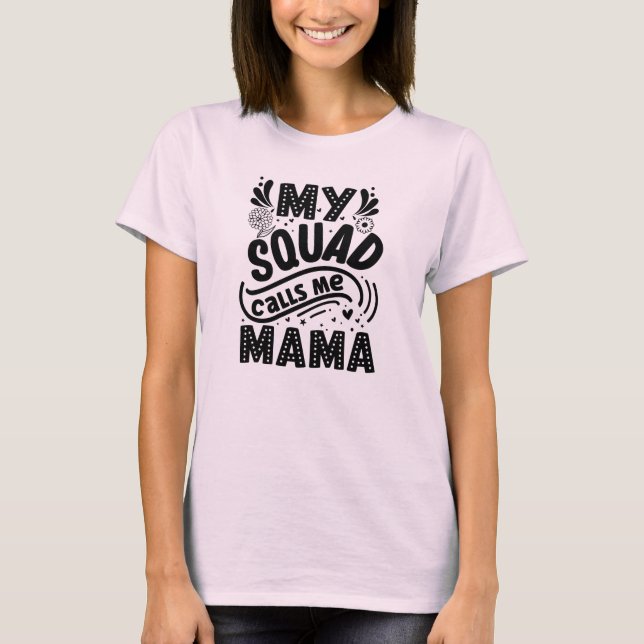 Mitt Squad Ring mig Mamma T Shirt (Framsida)