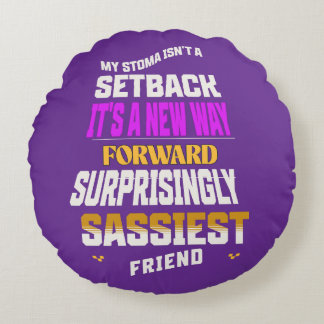 Mitt stoma är inte en bakåtriktad inställning rund kudde