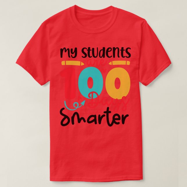 Mitt Studenter är 100 dagar smartare 100 dagar i s T Shirt (Design framsida)
